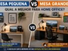 mesa pequena vs mesa grande